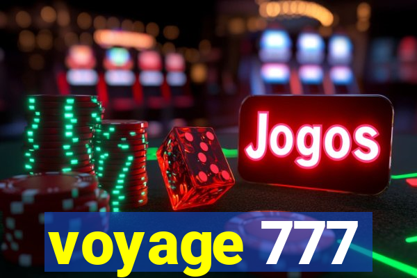 voyage 777