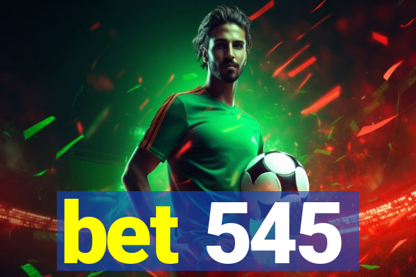 bet 545