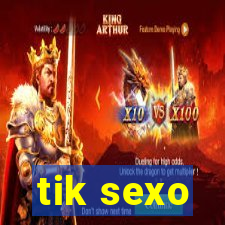 tik sexo