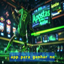 app para ganhar no jogo do tigre