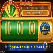 bolsa família e bets