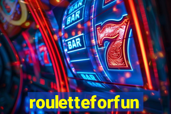 rouletteforfun