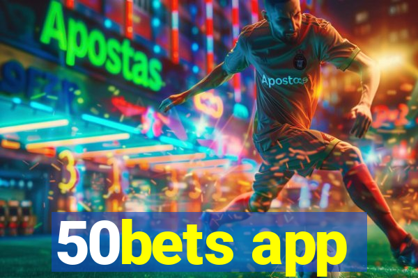 50bets app