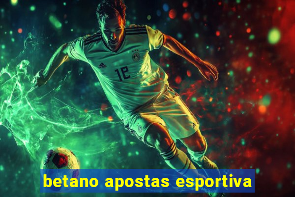 betano apostas esportiva