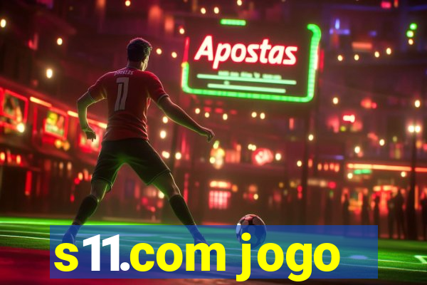 s11.com jogo