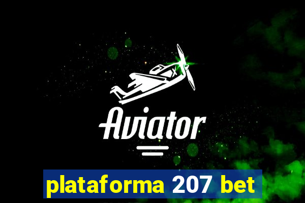 plataforma 207 bet