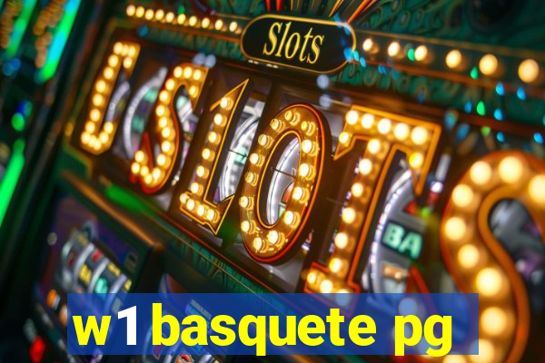 w1 basquete pg