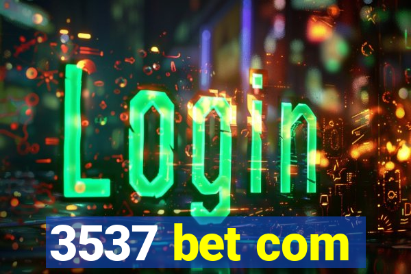 3537 bet com