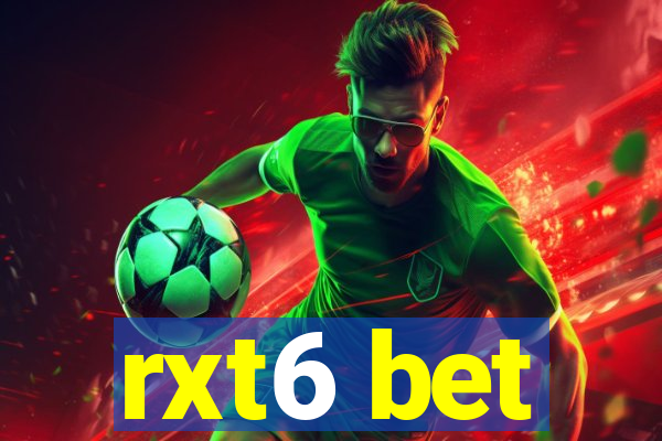 rxt6 bet