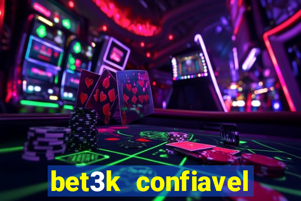 bet3k  confiavel