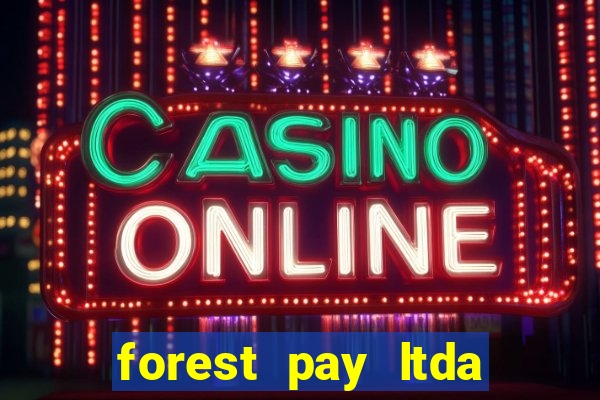 forest pay ltda plataforma de jogos