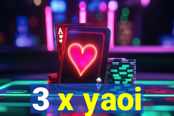 3 x yaoi