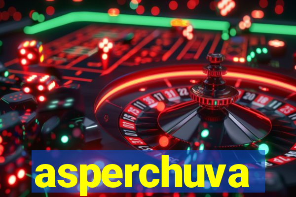 asperchuva