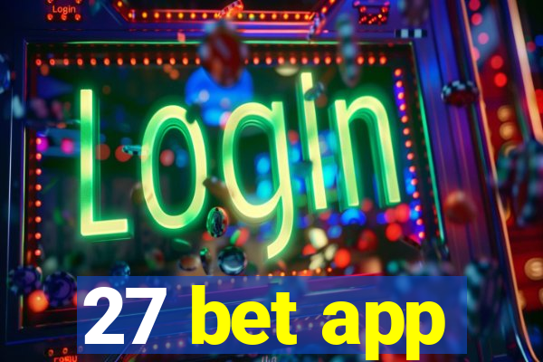 27 bet app