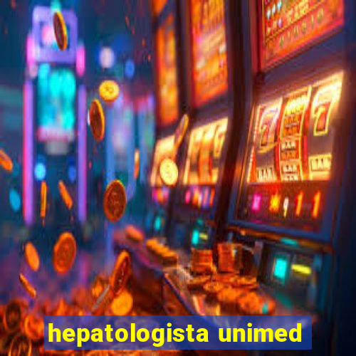 hepatologista unimed