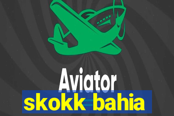 skokk bahia