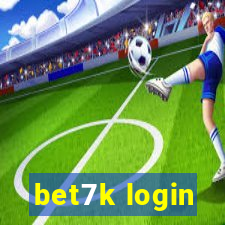bet7k login