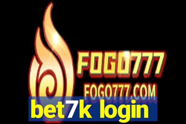 bet7k login