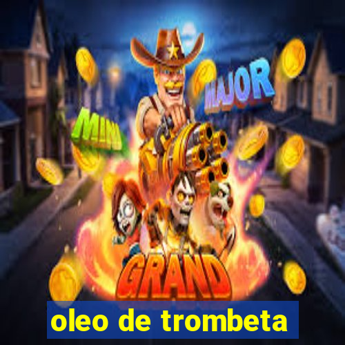 oleo de trombeta