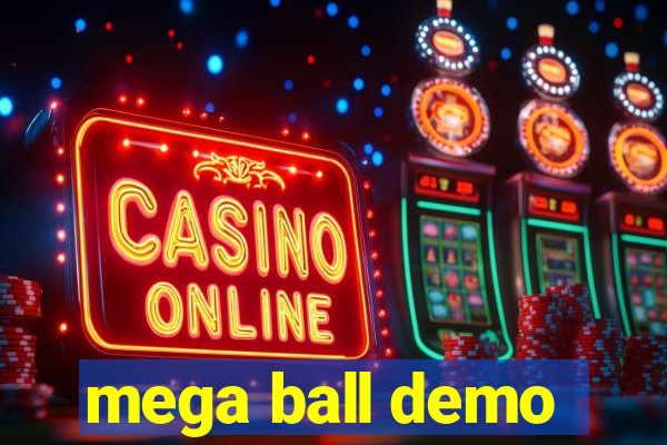 mega ball demo