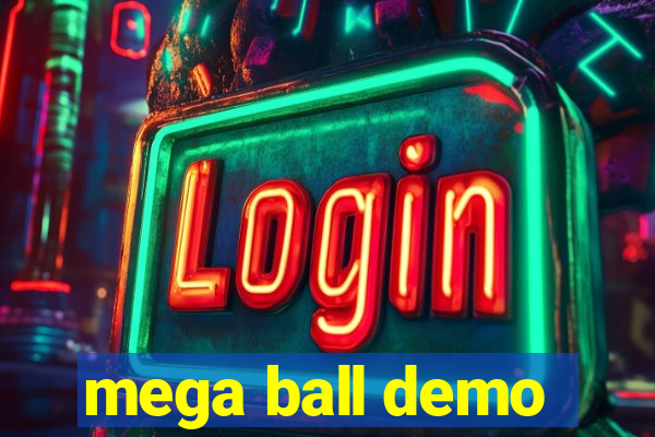 mega ball demo