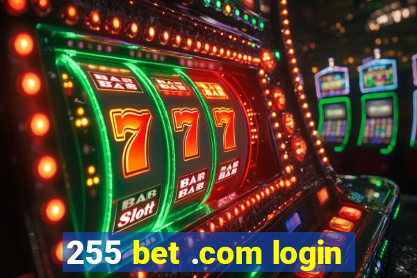 255 bet .com login