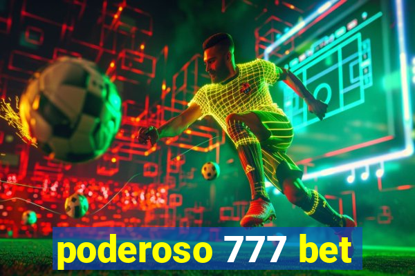 poderoso 777 bet