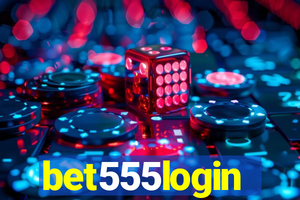 bet555login