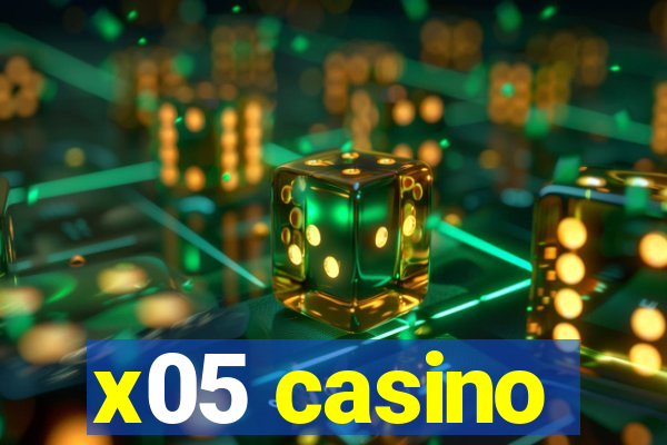 x05 casino