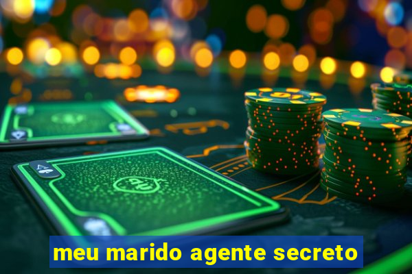 meu marido agente secreto