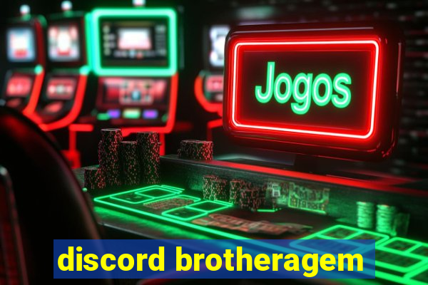 discord brotheragem