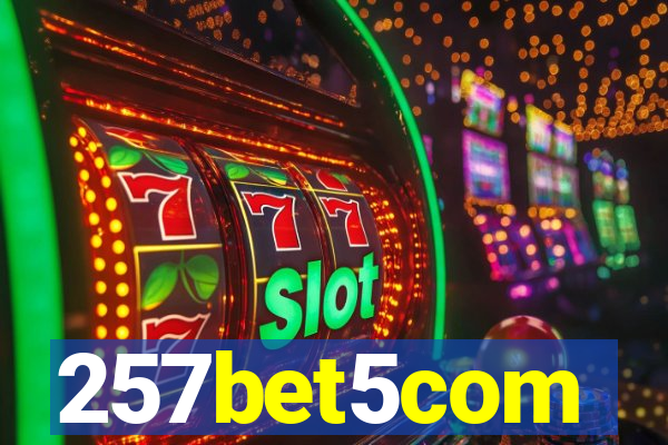 257bet5com