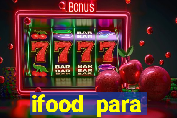 ifood para restaurante login