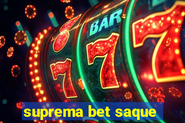 suprema bet saque