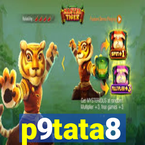 p9tata8
