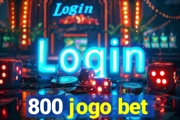 800 jogo bet