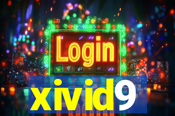 xivid9