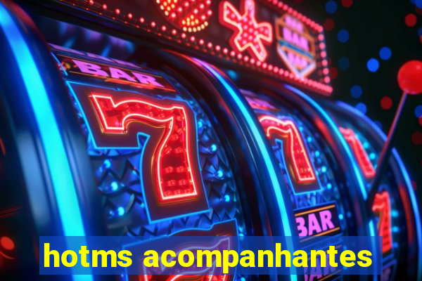 hotms acompanhantes