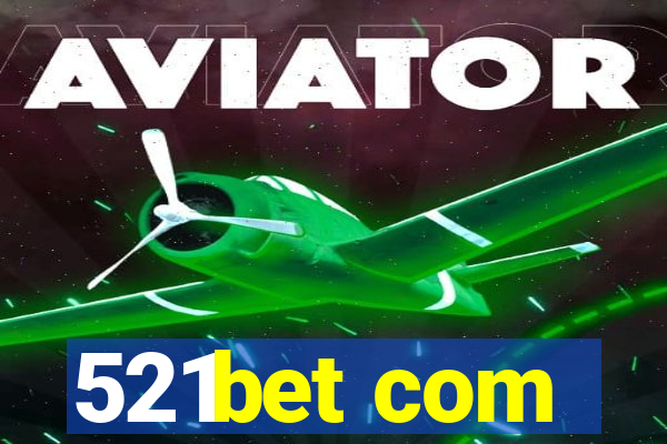 521bet com