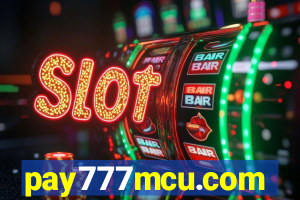 pay777mcu.com