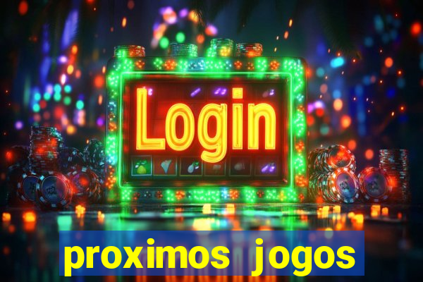 proximos jogos brasileirao serie a