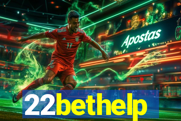 22bethelp