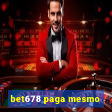 bet678 paga mesmo