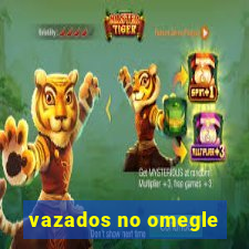 vazados no omegle
