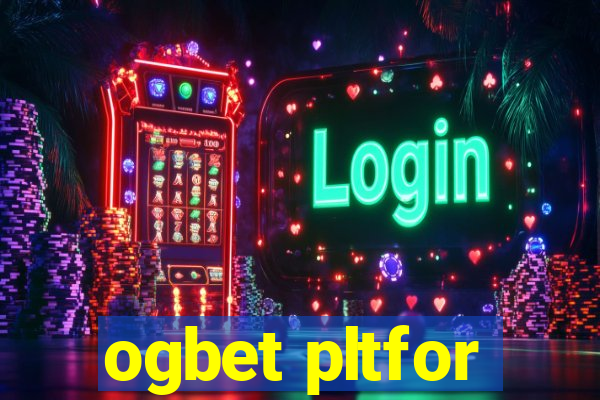 ogbet pltfor