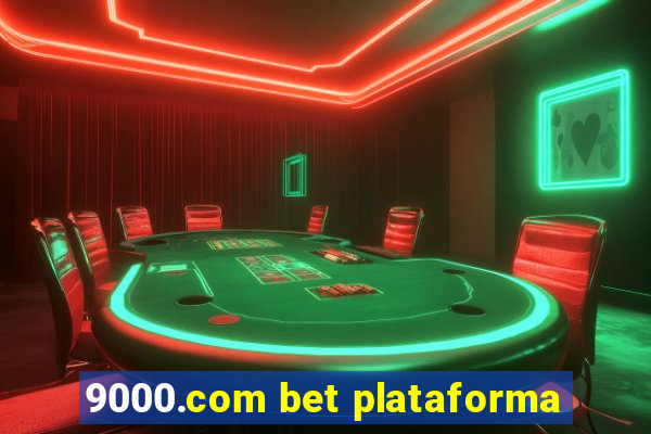 9000.com bet plataforma