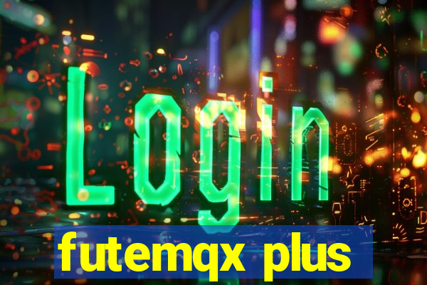 futemqx plus