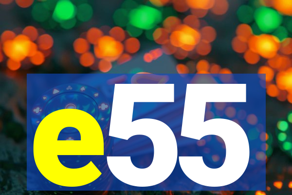 e55