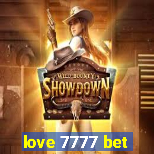 love 7777 bet