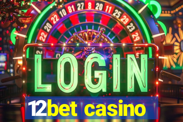 12bet casino